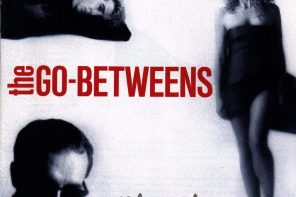 Indie från Syd: The Go-Betweens – 16 Lovers Lane